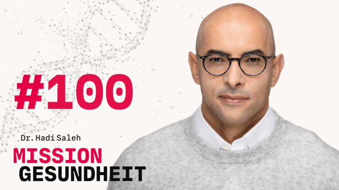 Teaser-Bild des Gesundheits-Podcast Mission Gesundheit mit Dr. Hadi Saleh von CeramTec - Folge 100