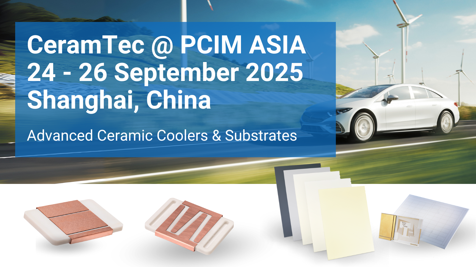 CeramTec zu Gast bei der PCIM Asia 2025 in Shanghai, China