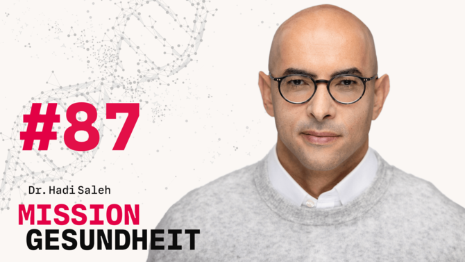 Teaser-Bild des Gesundheits-Podcast Mission Gesundheit mit Dr. Hadi Saleh von CeramTec - Folge 87