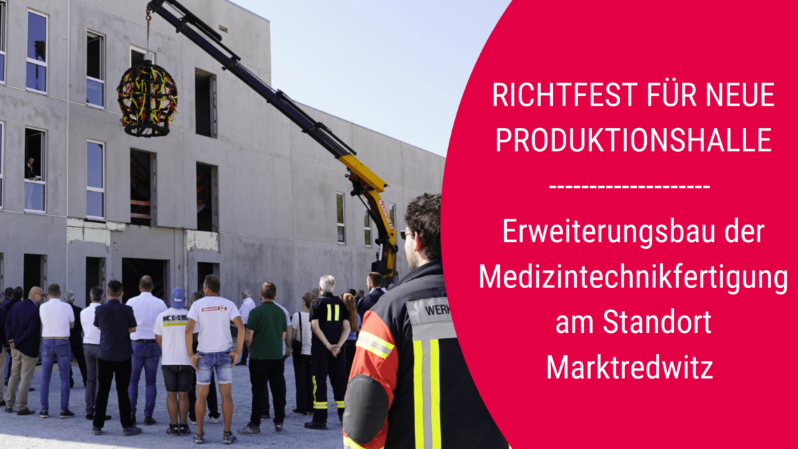 Richtfest für den Erweiterungsbau in Marktredwitz