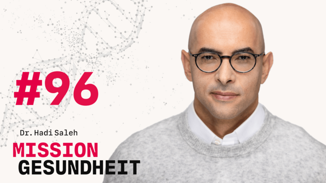 Teaser-Bild des Gesundheits-Podcast Mission Gesundheit mit Dr. Hadi Saleh von CeramTec - Folge 96